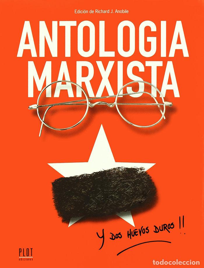 Livros: ANTOLOGIA MARXISTA Y TAMBIEN DOS HUEVOS DUROS - ANOBILE, RICHARD (ED.)