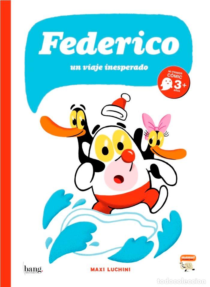 Libri: FEDERICO UN VIAJE INESPERADO - LUCHINI, MAXI