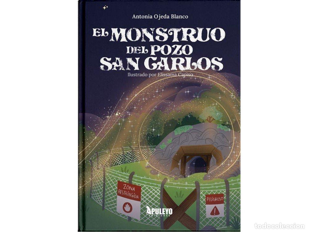 B&uuml;cher: EL MONSTRUO DEL POZO DE SAN CARLOS - OJEDA BLANCO, ANTONIA