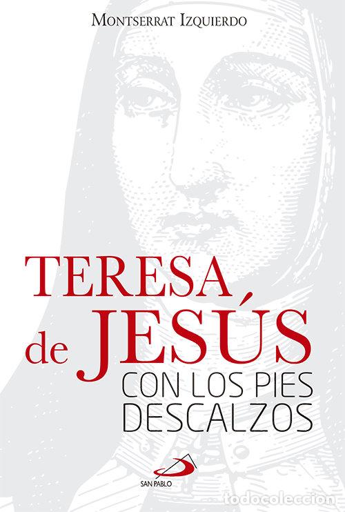 Libros: TERESA DE JESUS - IZQUIERDO SORLI, MONTSERRAT