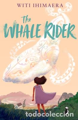 Livros: THE WHALE RIDER - IHIMAERA, WITI