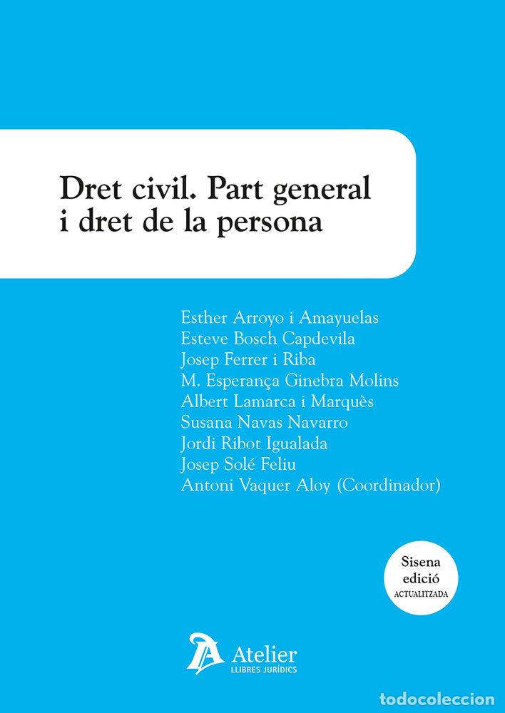 Livros: DRET CIVIL. PART GENERAL I DRET DE LA PERSONA (6 ED) - VAQUER ALOY, ANTONI