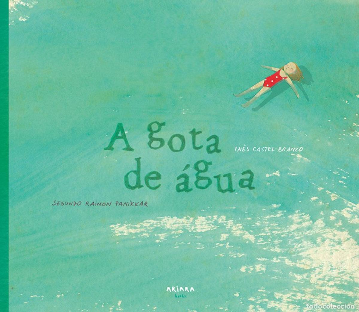 B&uuml;cher: A GOTA DE &Aacute;GUA - Castel Branco, In&ecirc;s