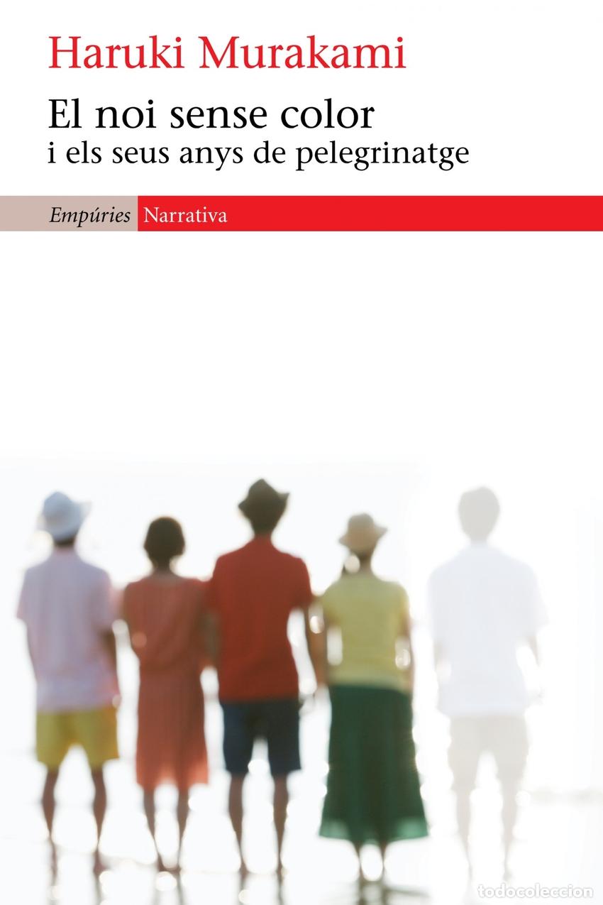 B&uuml;cher: EL NOI SENSE COLOR I ELS SEUS ANYS DE PELEGRINATGE - MURAKAMI, HARUKI