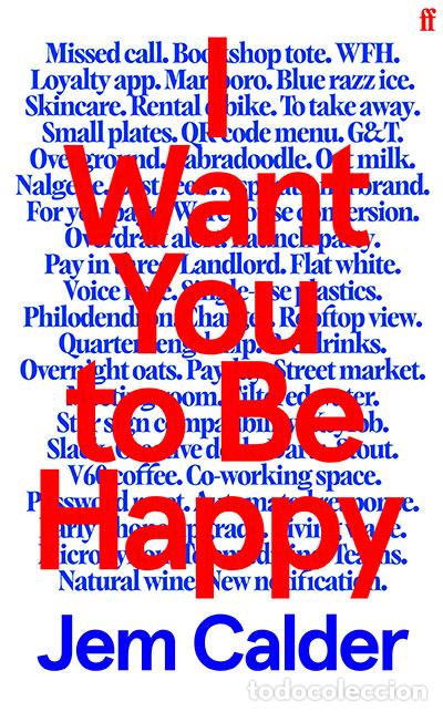 Livros: I WANT YOU TO BE HAPPY - CALDER, JEM