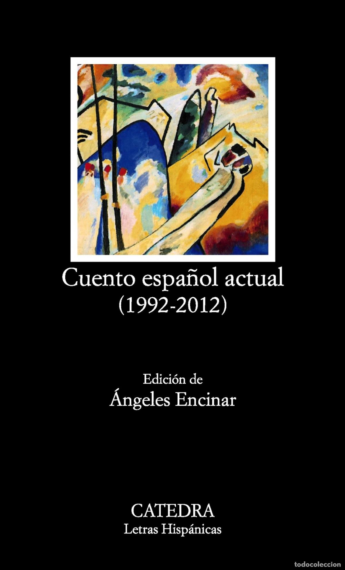 Livros: CUENTO ESPA&Ntilde;OL ACTUAL (1992-2012) - Ficcion y temas afines