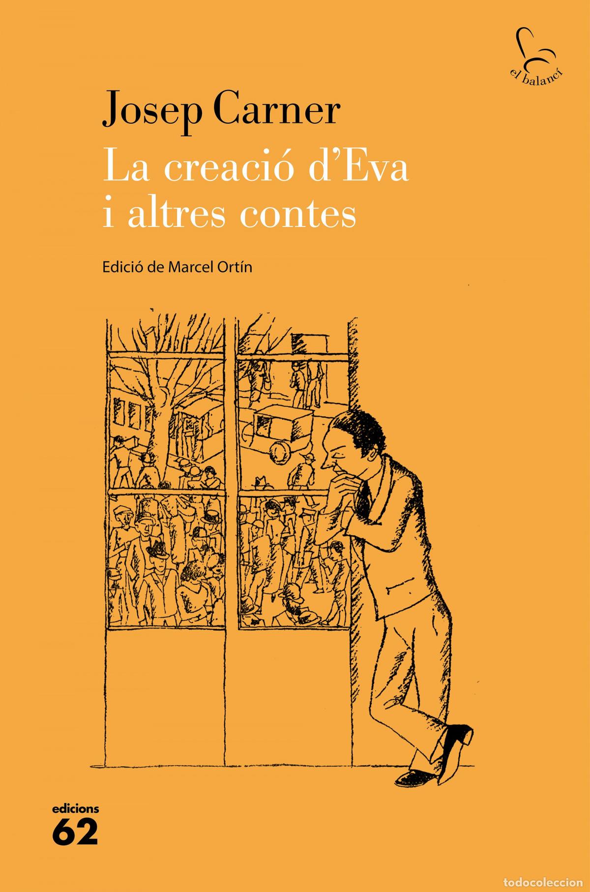 Livros: LA CREACI&Oacute; D'EVA I ALTRES CONTES - Carner Puigoriol, Josep