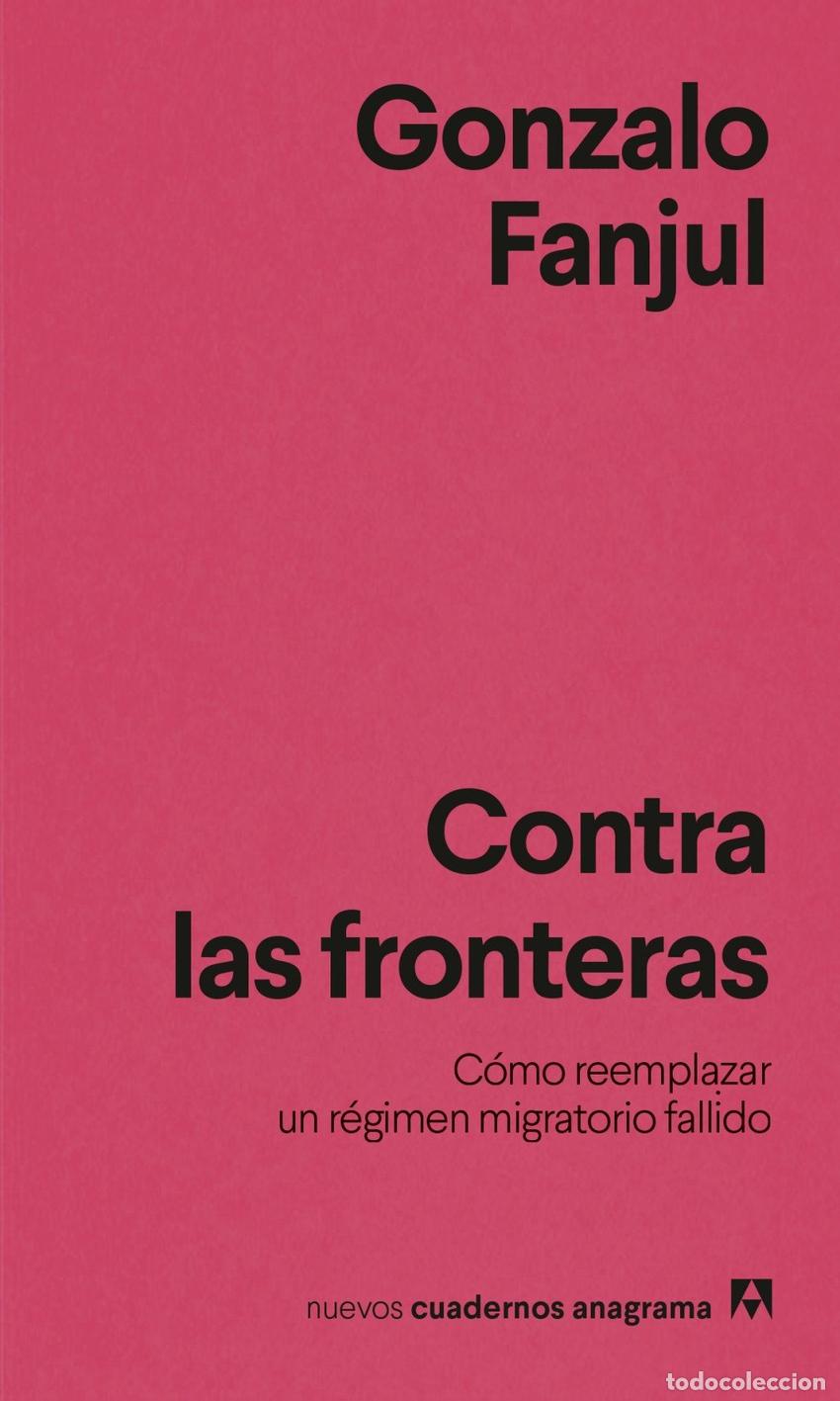 books: CONTRA LAS FRONTERAS - FANJUL, GONZALO