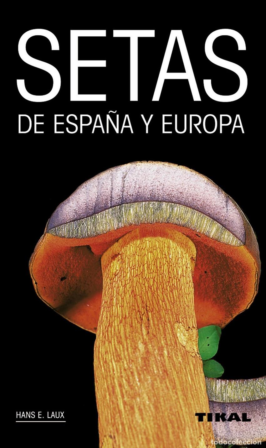 books: SETAS DE ESPA&Ntilde;A Y EUROPA - Laux, Hans E