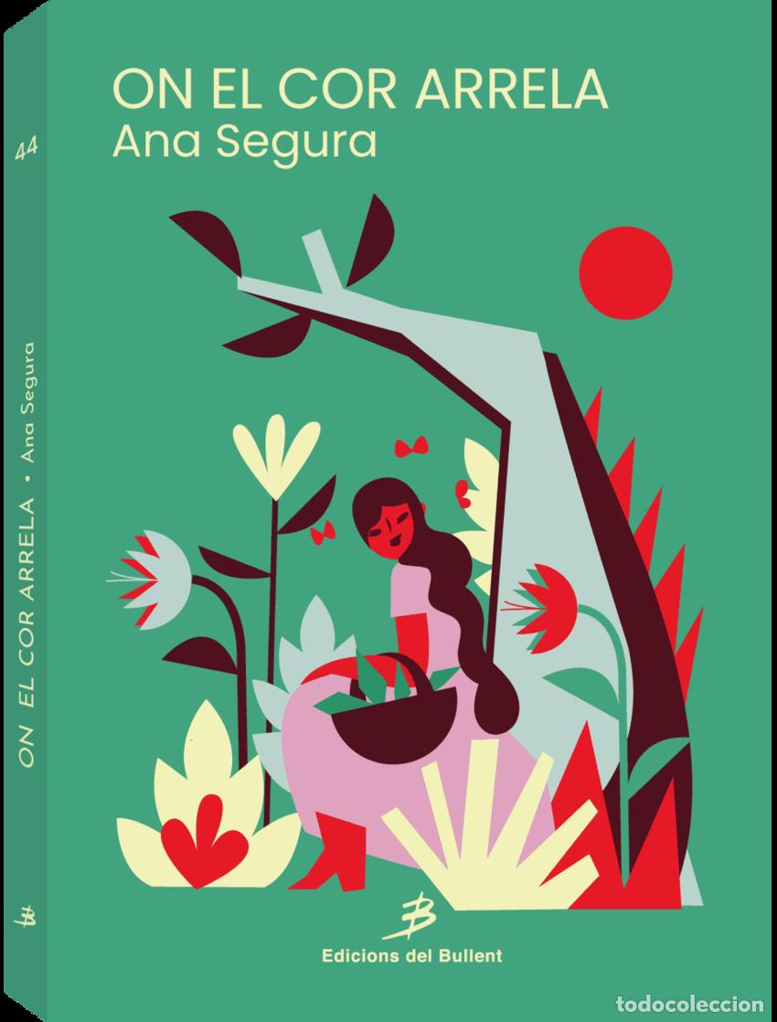 books: ON EL COR ARRELA - Segura, Ana