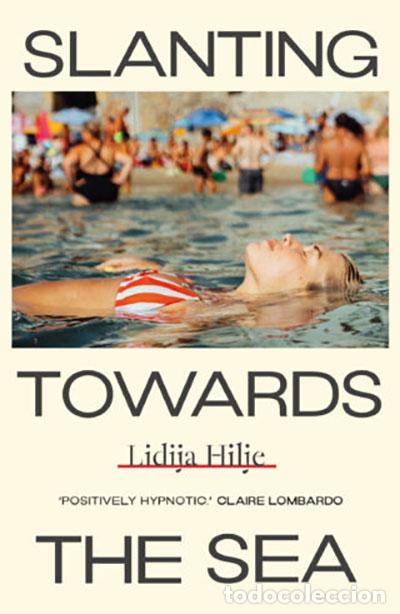 Libros: SLANTING TOWARDS THE SEA - HILJE, LIDIJA