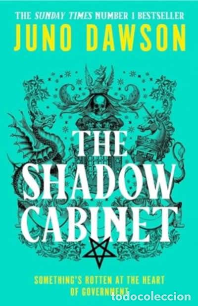Libros: THE SHADOW CABINET - DAWSON, JUNO