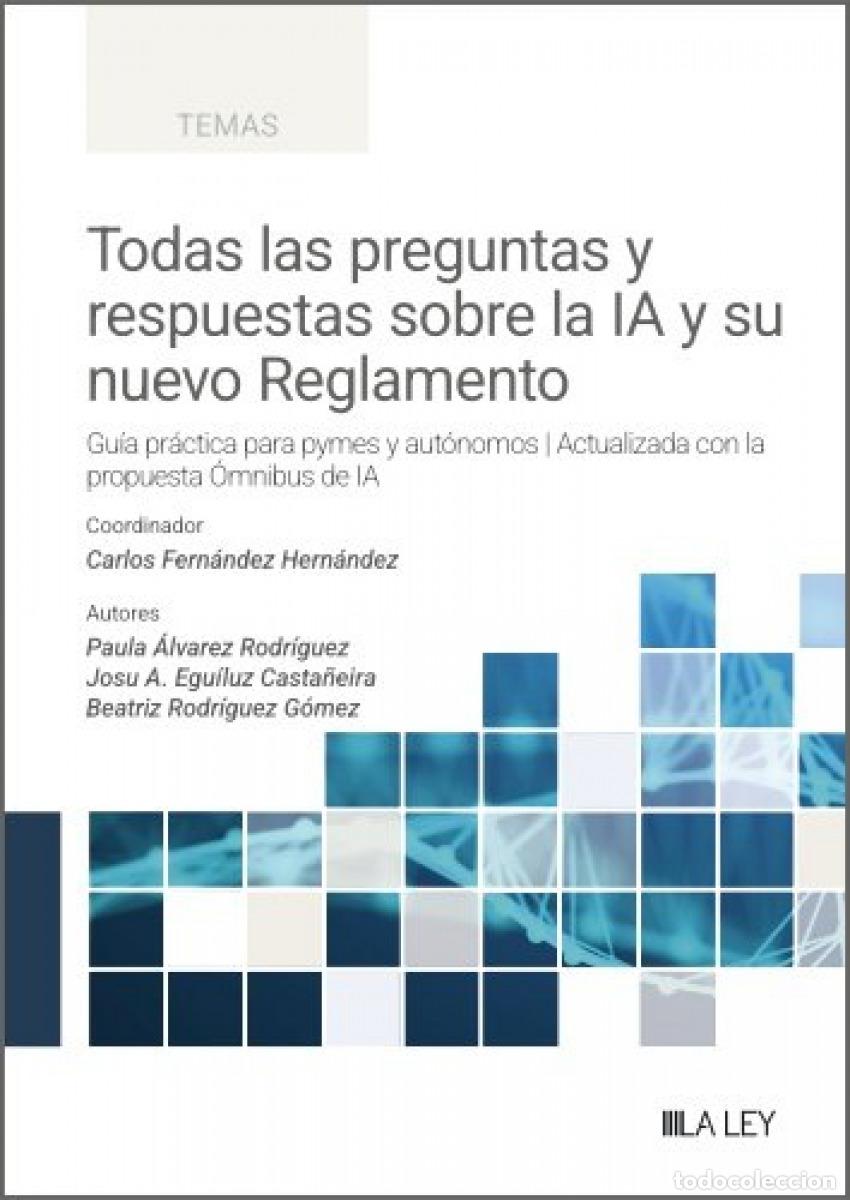 Libros: TODAS LAS PREGUNTAS Y RESPUESTAS SOBRE LA IA Y SU NUEVO REGLAMENTO - Espanol/Castellano