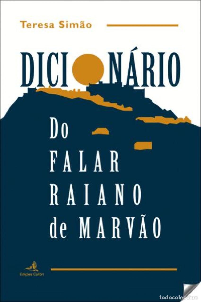 Libros: DICIONARIO DO FALAR RAIANO DE MARVAO - SIM&Atilde;O, TERESA