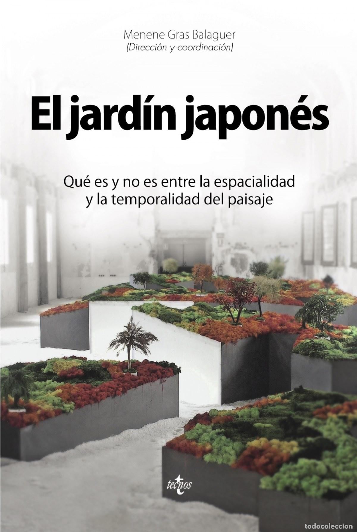 Libros: EL JARD&Iacute;N JAPON&Eacute;S - Gras Balaguer, Menene