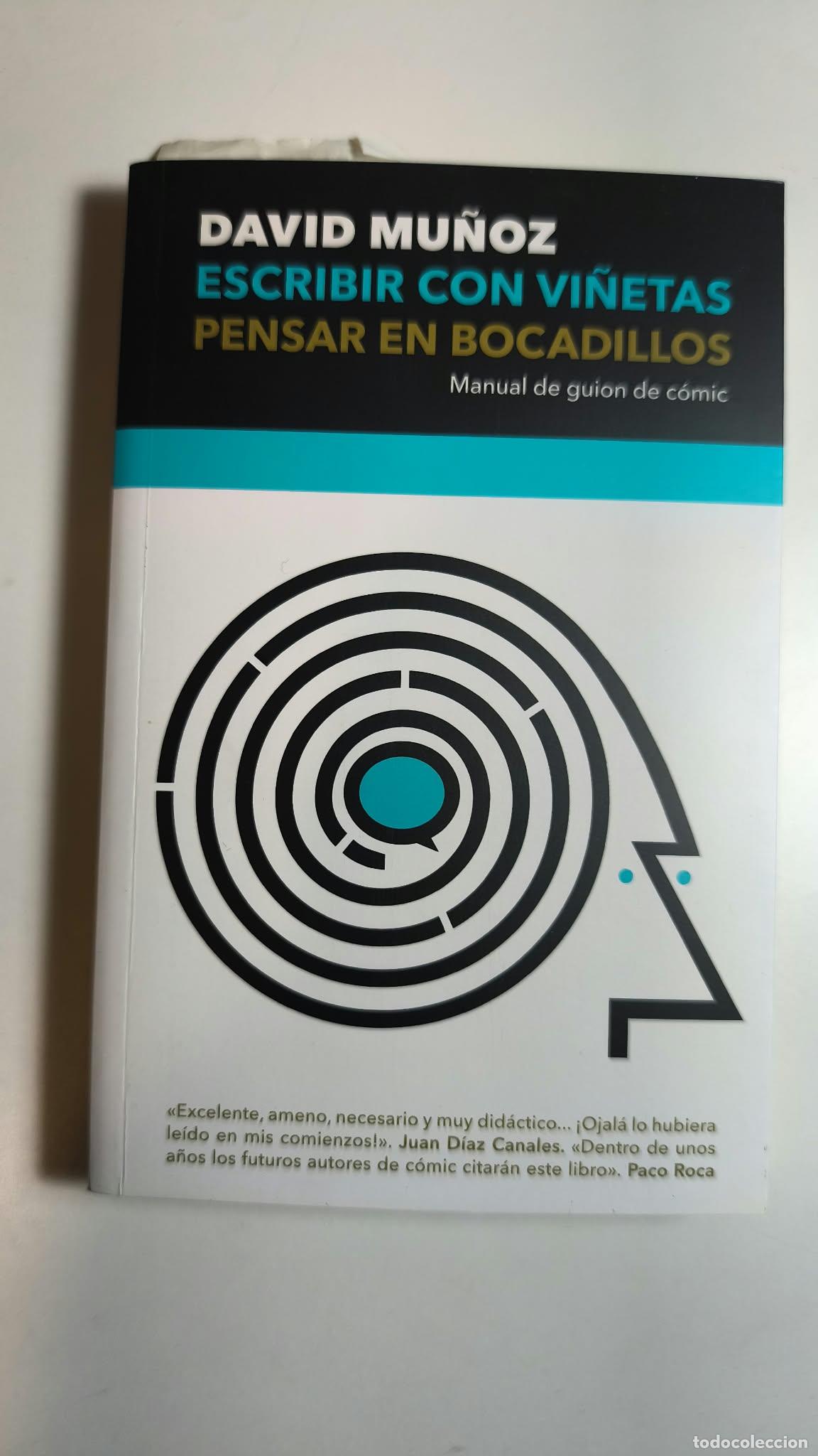 Libros: ESCRIBIR CON VI&Ntilde;ETAS, PENSAR EN BOCADILLOS. DAVID MU&Ntilde;OZ.