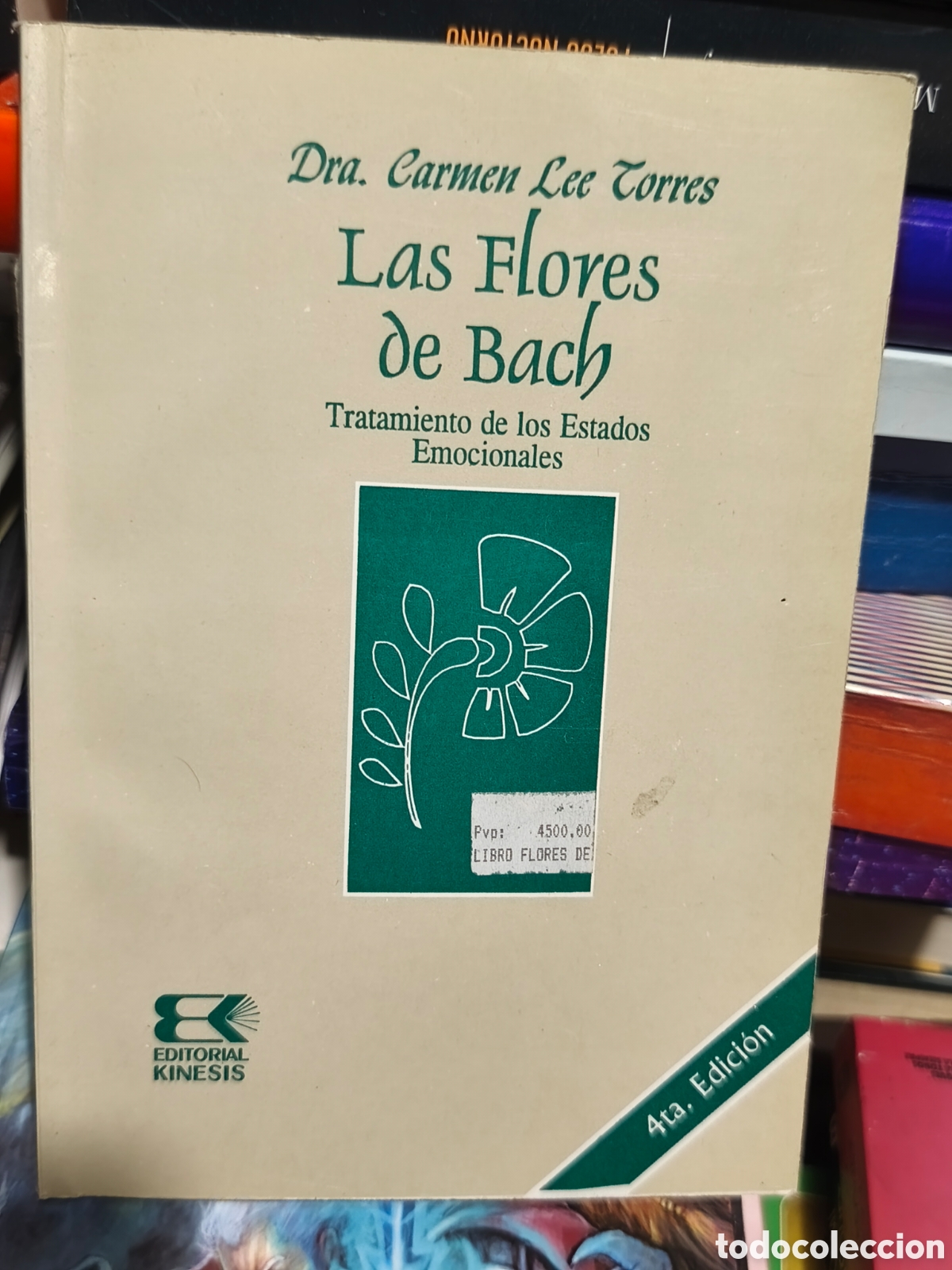 Libros: Las flores de Bach Dr. Carmen Le Torres editorial kinesis