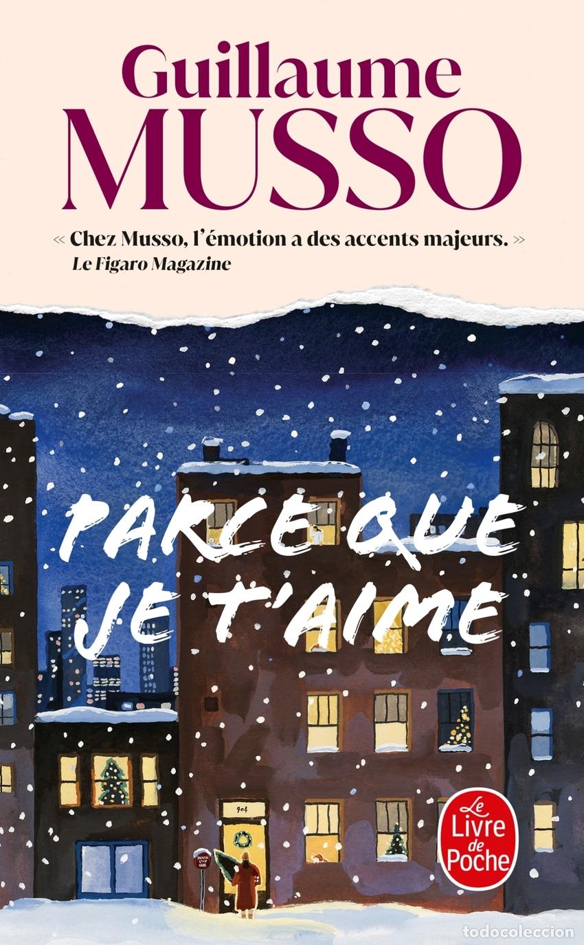 Libros: PARCE QUE JE T'AIME - Musso, Guillaume