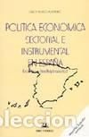 Libros: POL&Iacute;TICA ECON&Oacute;MICA SECTORIAL E INSTRUMENTAL EN ESPA&Ntilde;A - Velasco, Carlos