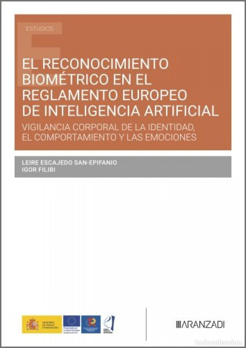 Libros: EL RECONOCIMIENTO BIOM&Egrave;TRICO EN EL REGLAMENTO EUROPEO DE INTELIGENCIA ARTIFICIAL - Escajedo San Epif