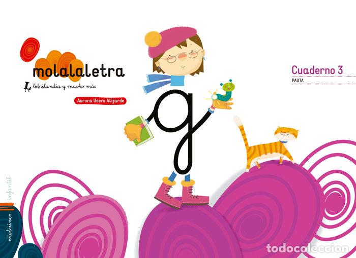 Libros: MOLA LA LETRA 3 5A&Ntilde;OS PAUTA 17 LETRILANDIA - USERO ALIJARDE, AURORA