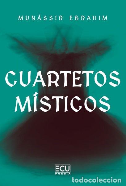 Libros: CUARTETOS M&Iacute;STICOS - Ebrahim, Mun&aacute;ssir - Foto 1