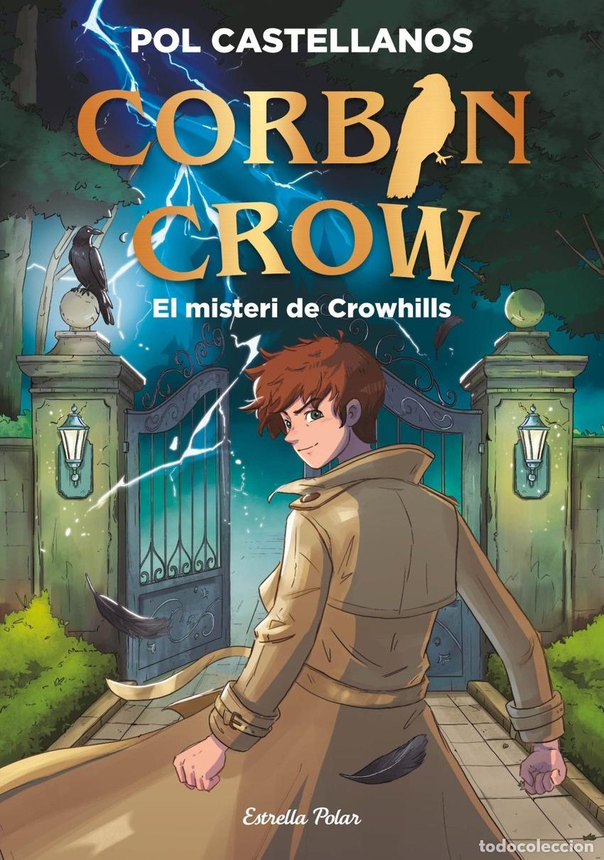 Livros: CORBIN CROW 1. EL MISTERI DE CROWHILLS - CASTELLANOS, POL