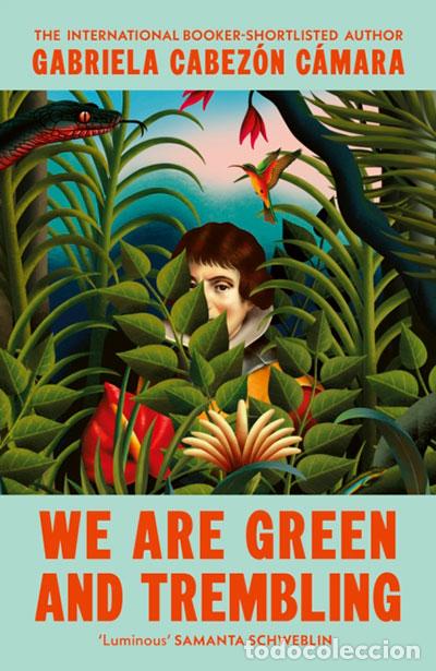 Livros: WE ARE GREEN AND TREMBLING - CABEZON CAMARA, GABRIELA