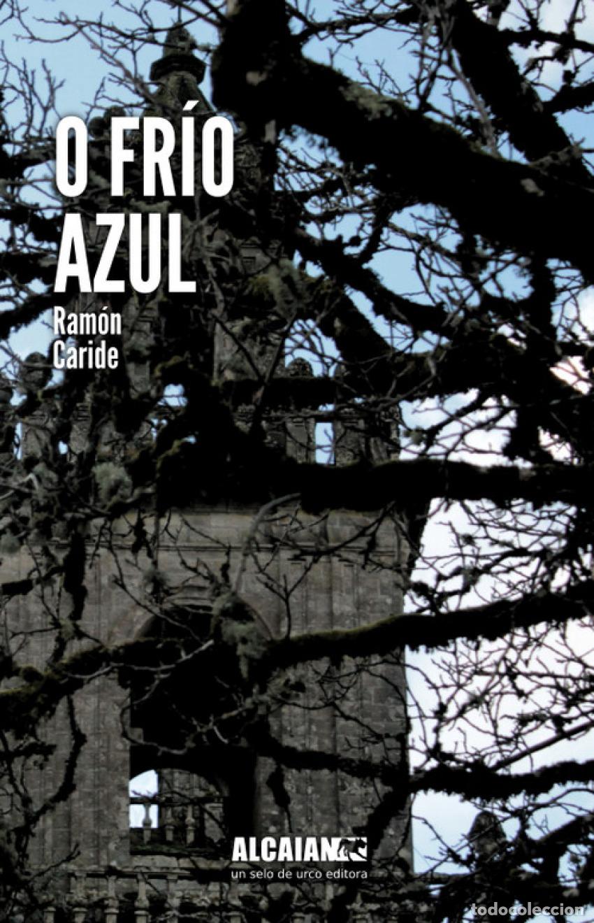B&uuml;cher: O FRIO AZUL - Caride, Ram&oacute;n