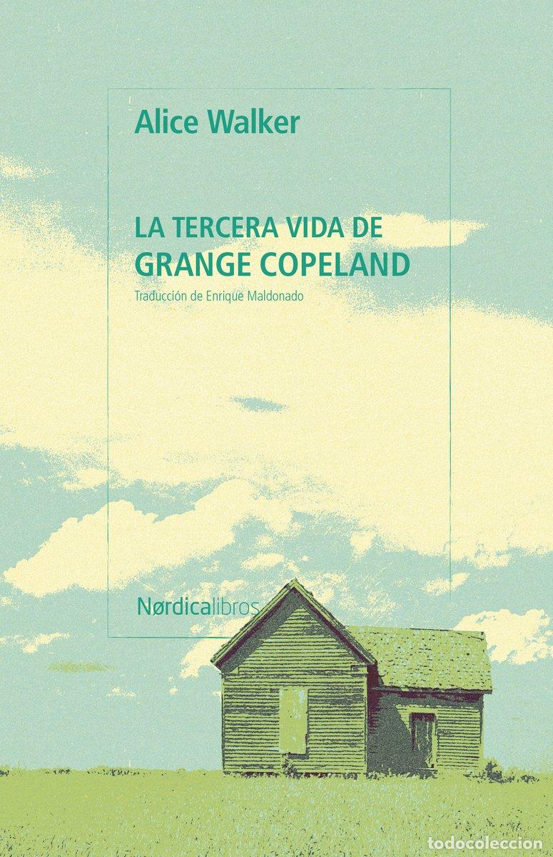 Libros: LA TERCERA VIDA DE GRANGE COPELAND - WALKER, ALICE