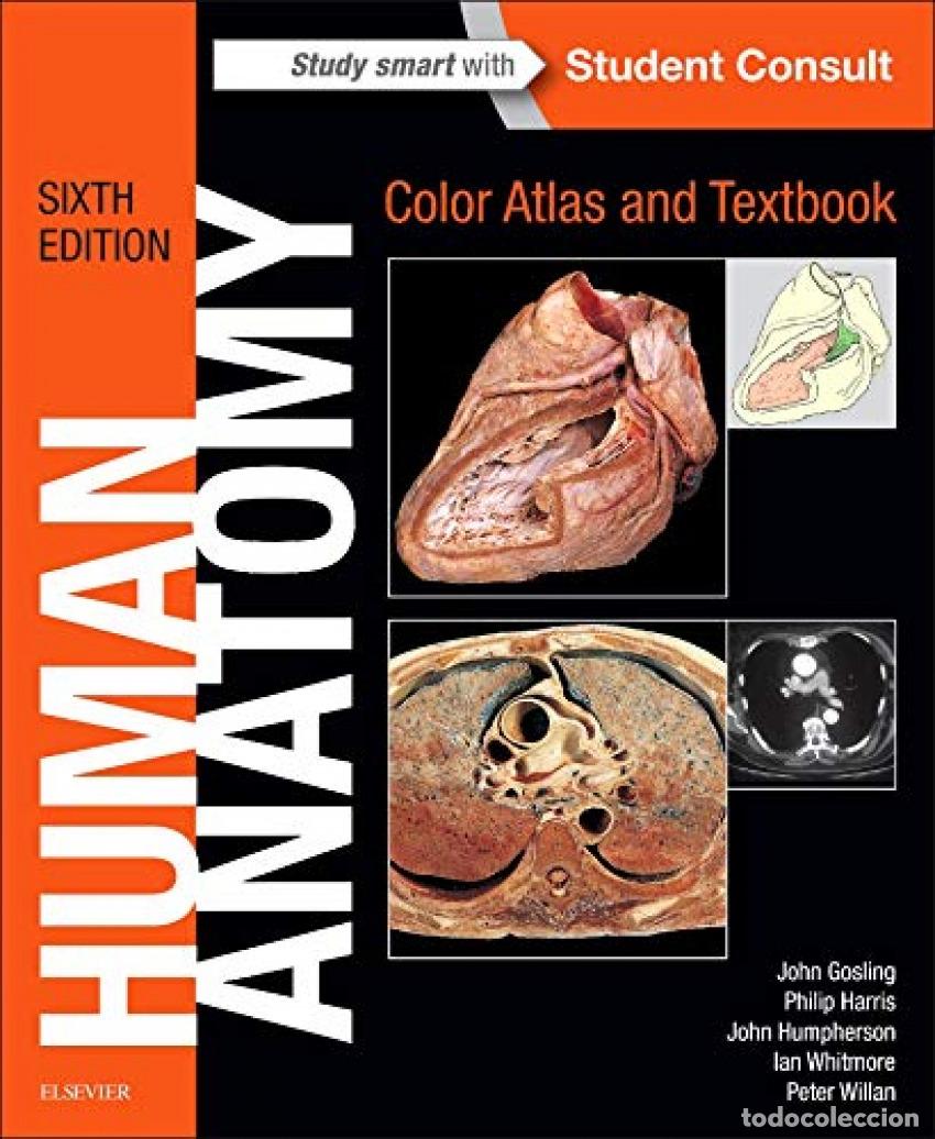 books: HUMAN ANATOMY, COLOR ATLAS AND TEXTBOOK - Gosling, John