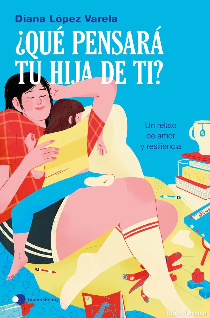 Livros: &iquest;QU&Eacute; PENSAR&Aacute; TU HIJA DE TI? - LOPEZ VARELA, DIANA