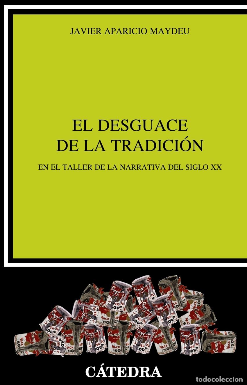 Livres: EL DESGUACE DE LA TRADICI&Oacute;N - Aparicio Maydeu, Javier