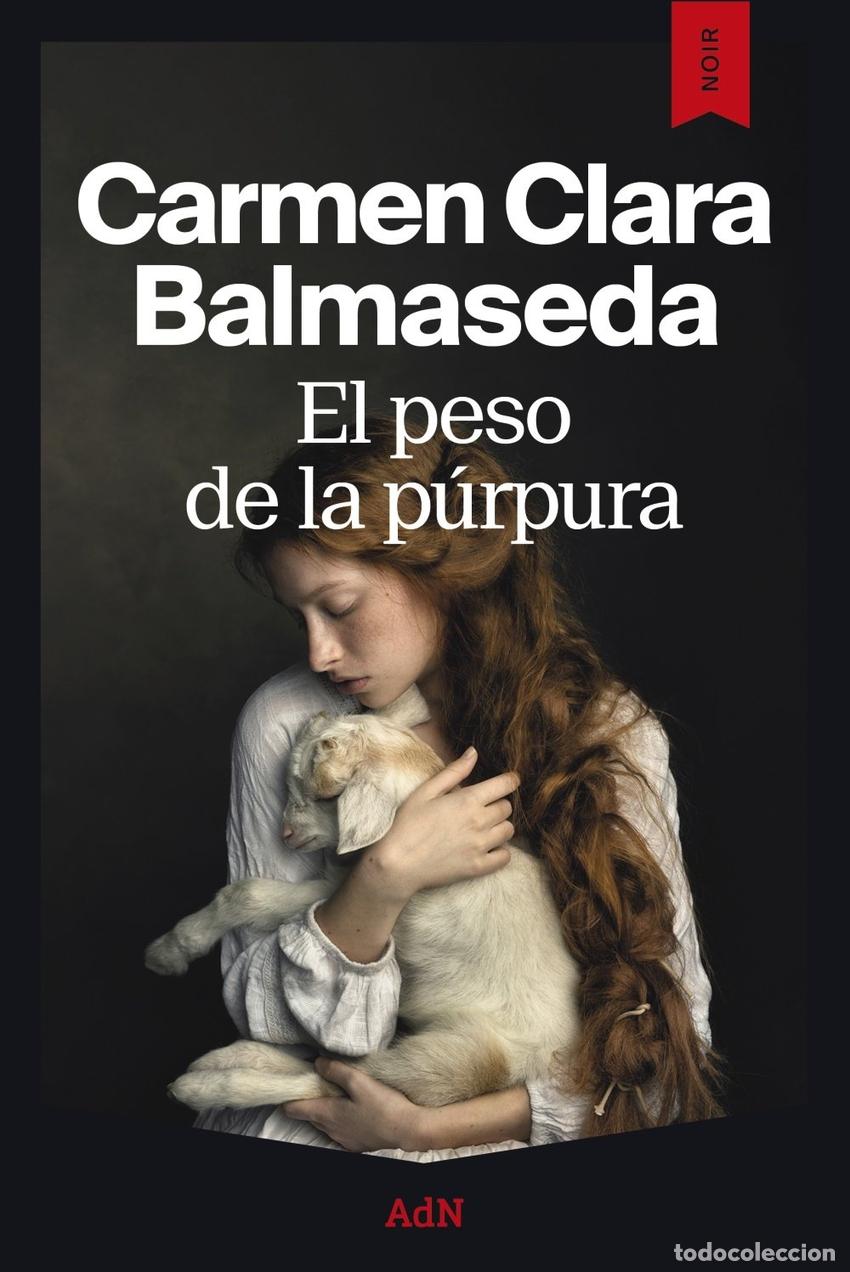 Livres: EL PESO DE LA PURPURA - BALMASEDA, CARMEN CLARA