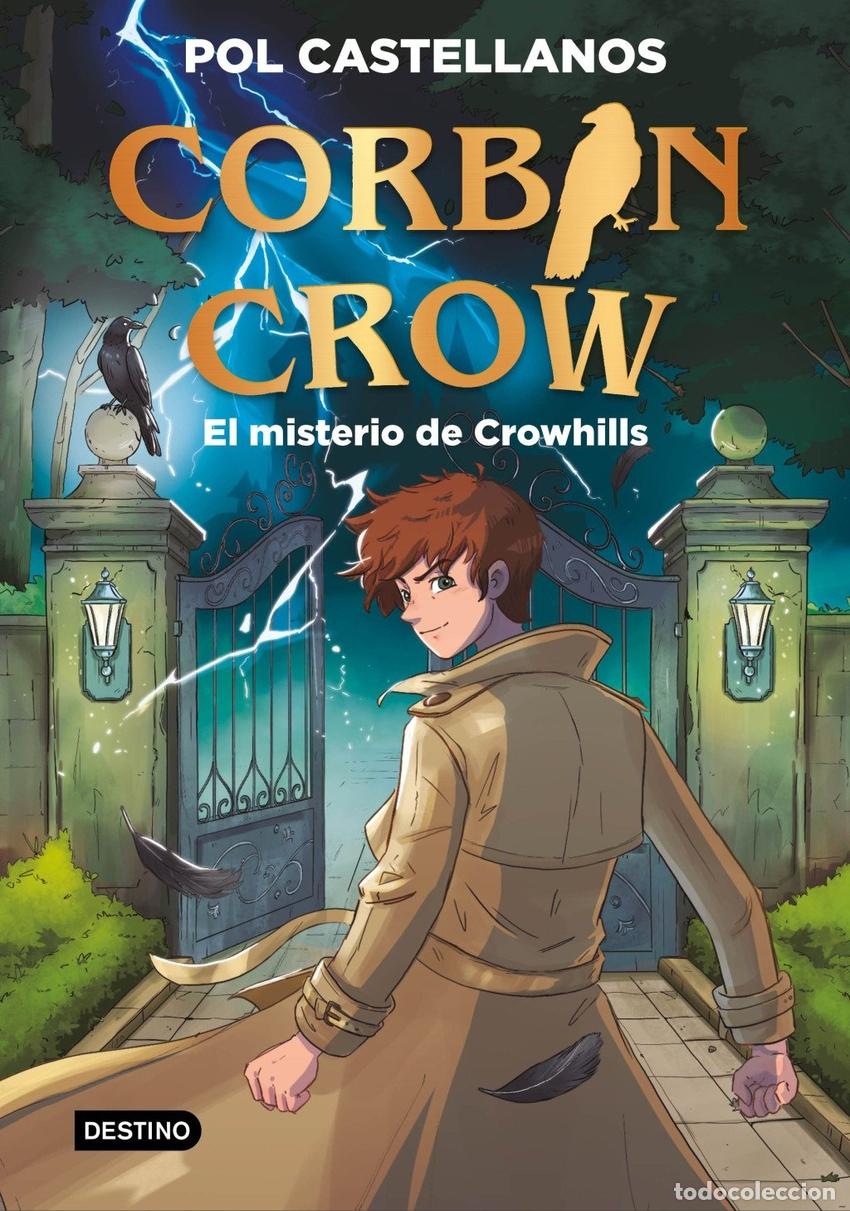 Libros: CORBIN CROW 1. EL MISTERIO DE CROWHILLS - CASTELLANOS, POL