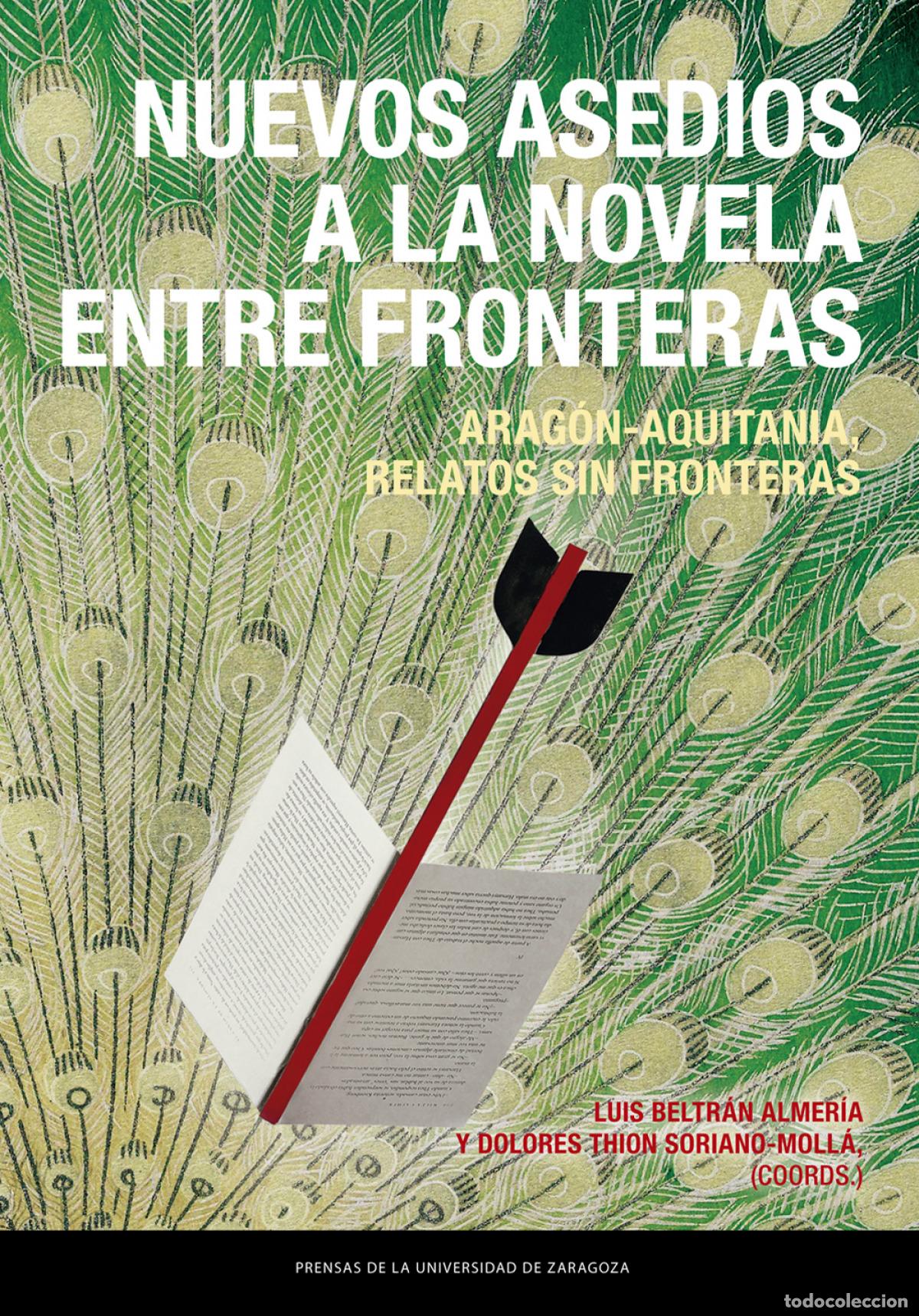 Libros: NUEVOS ASEDIOS A LA NOVELA ENTRE FRONTERAS - BELTR&Aacute;N ALMER&Iacute;A, Luis