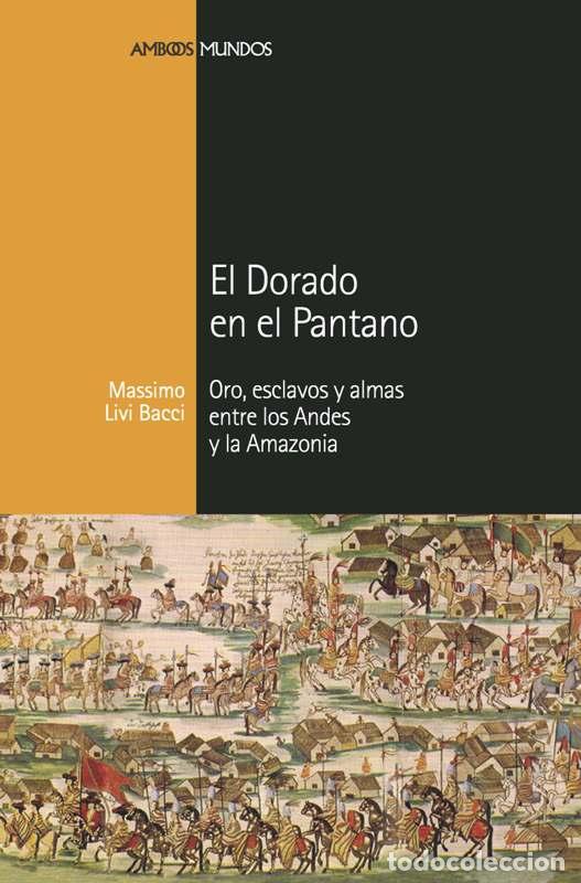 Libros: DORADO EN EL PANTANO, EL - Livi Bacci, Massimo