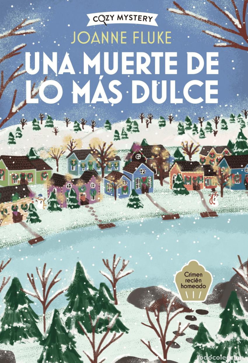 Libros: UNA MUERTE DE LO MAS DULCE (COZY MYSTERY) - FLUKE, JOANNE