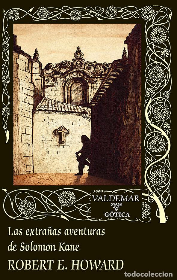 Livros: LAS EXTRA&Ntilde;AS AVENTURAS DE SOLOMON KANE - HOWARD, ROBERT E.