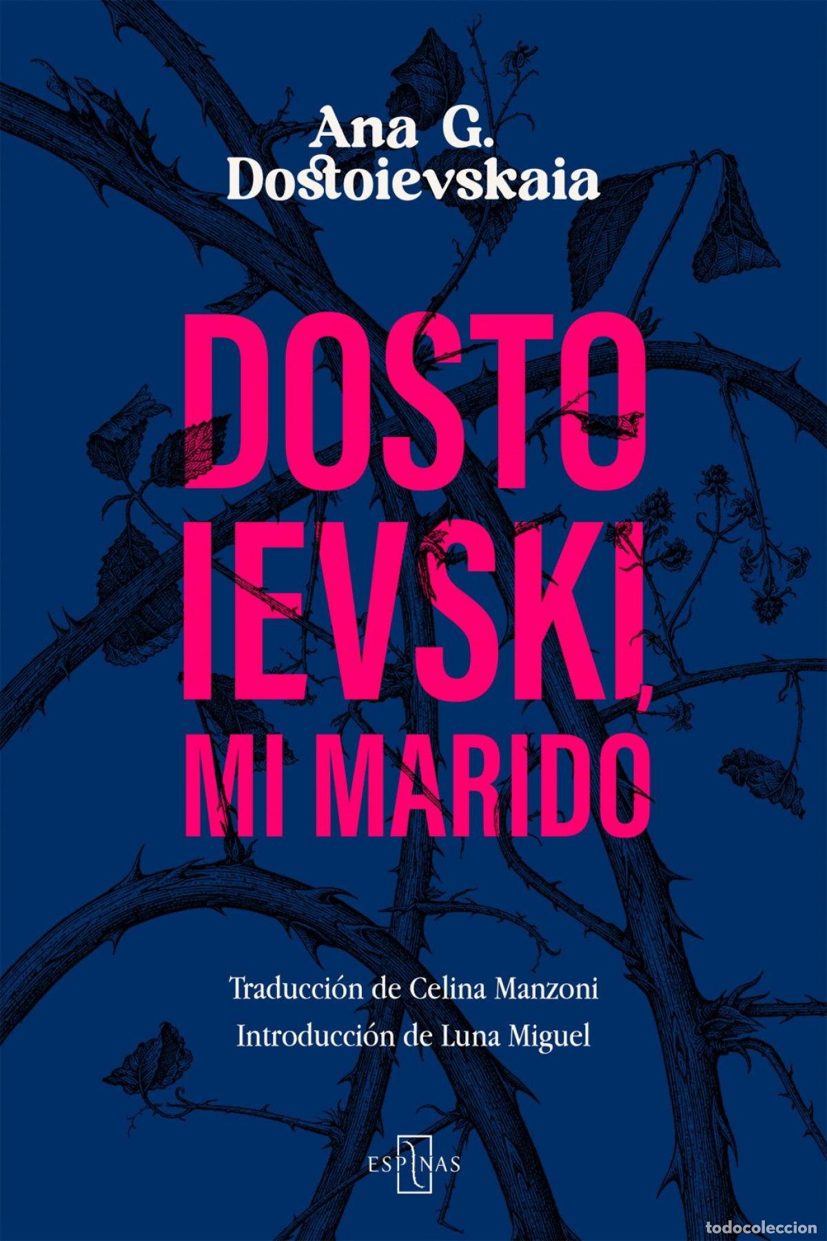 Livros: DOSTOIEVSKI, MI MARIDO - Dostoievskaia, Ana G