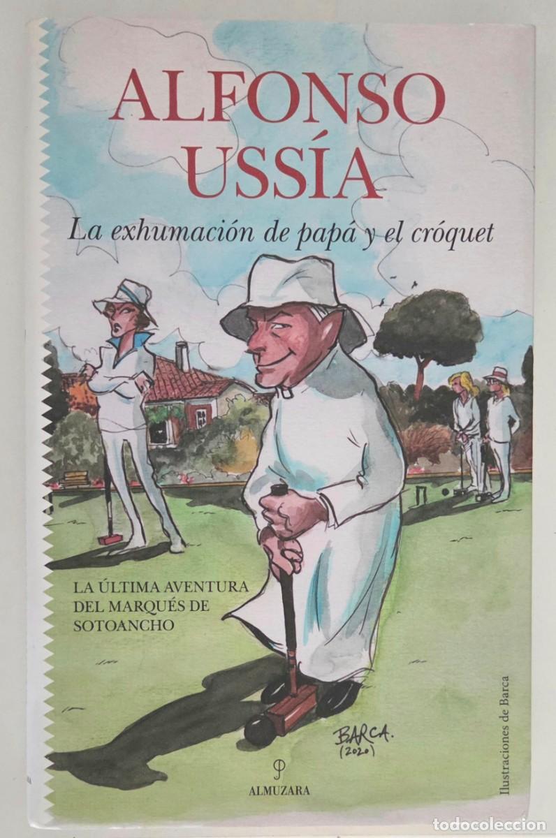 Libri: La exhumaci&oacute;n de Pap&aacute; y el croquet