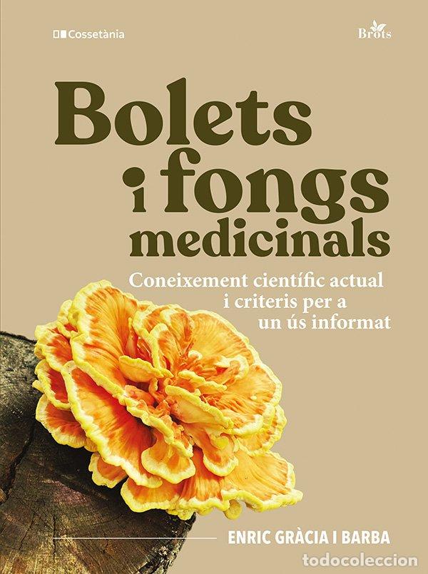 Livros: BOLETS I FONGS MEDICINALS - GRACIA I BARBA, ENRIC