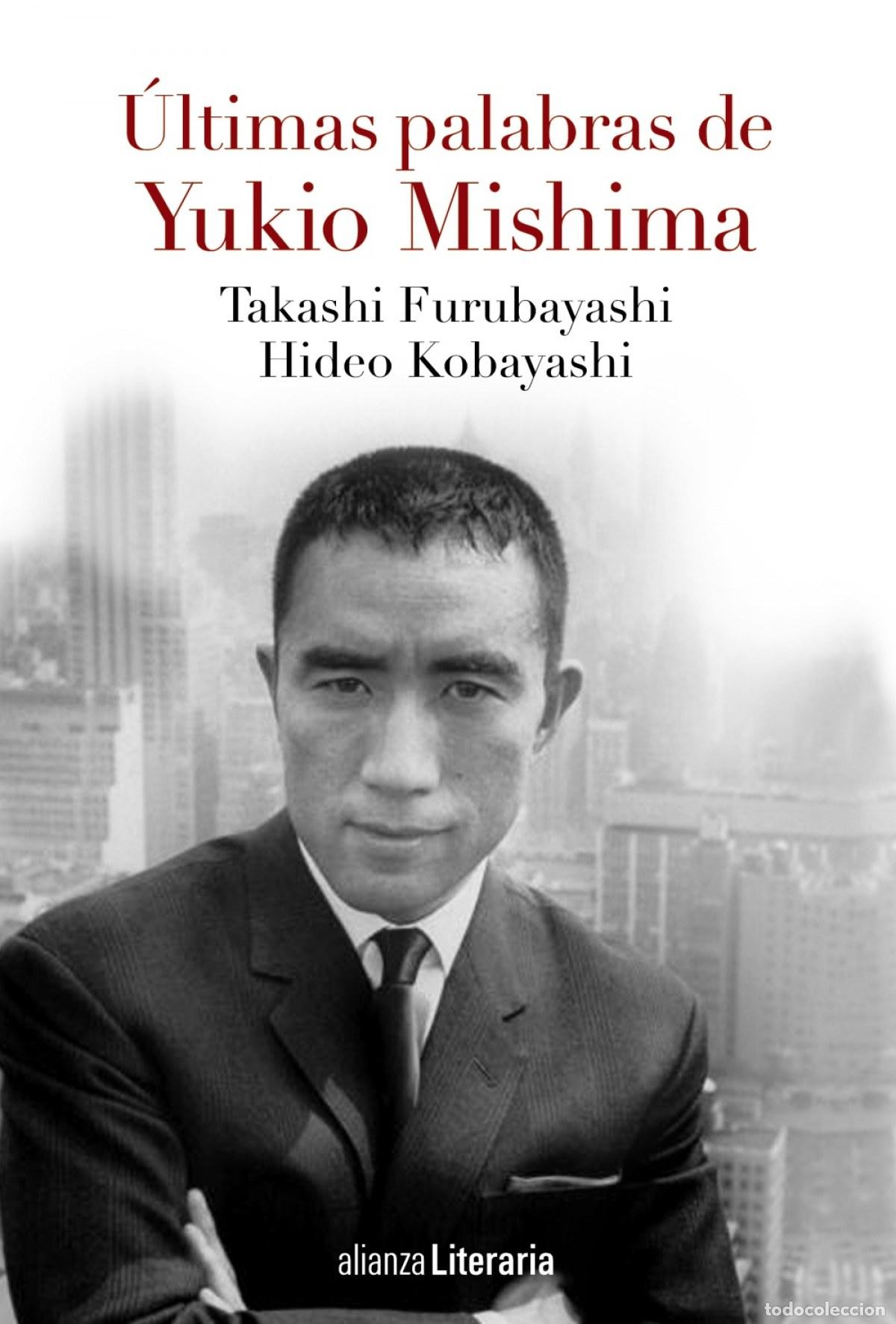 Livros: &Uacute;LTIMAS PALABRAS DE YUKIO MISHIMA - Ficcion y temas afines