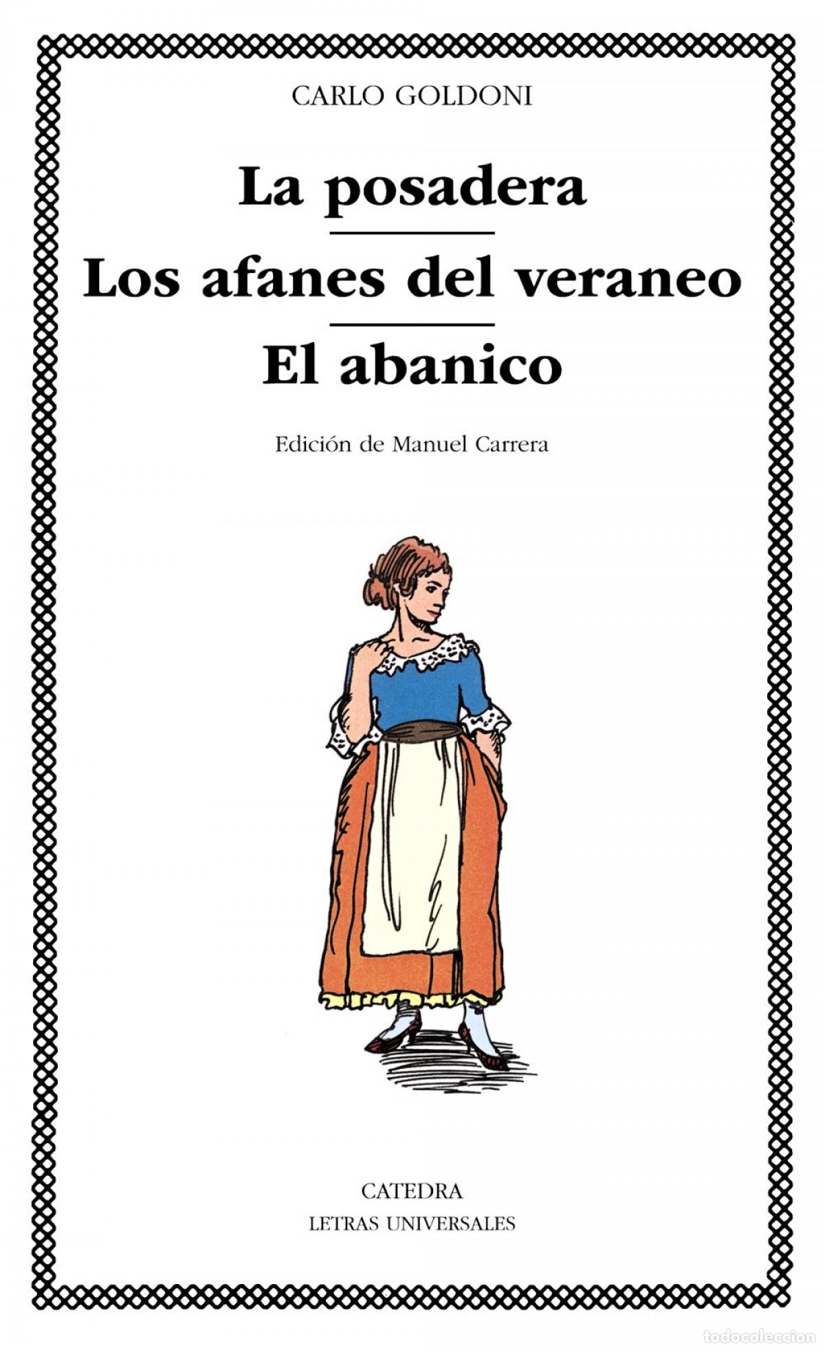 Livros: LA POSADERA; LOS AFANES DEL VERANEO; EL ABANICO - Goldoni, Carlo