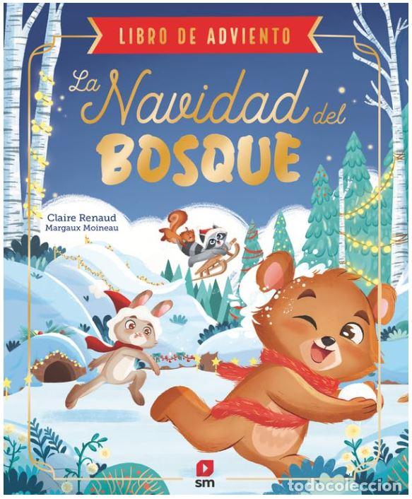 Livros: LA NAVIDAD DEL BOSQUE - RENAUD, CLAIRE