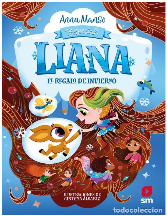Livros: ESPECIAL LIANA. EL REGALO DE INVIERNO - MANSO MUNNE, ANNA