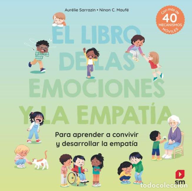 Livros: MI PRIMER LIBRO DE LA EMPATIA Y LAS EMOCIONES - SARRAZIN, AURELIE