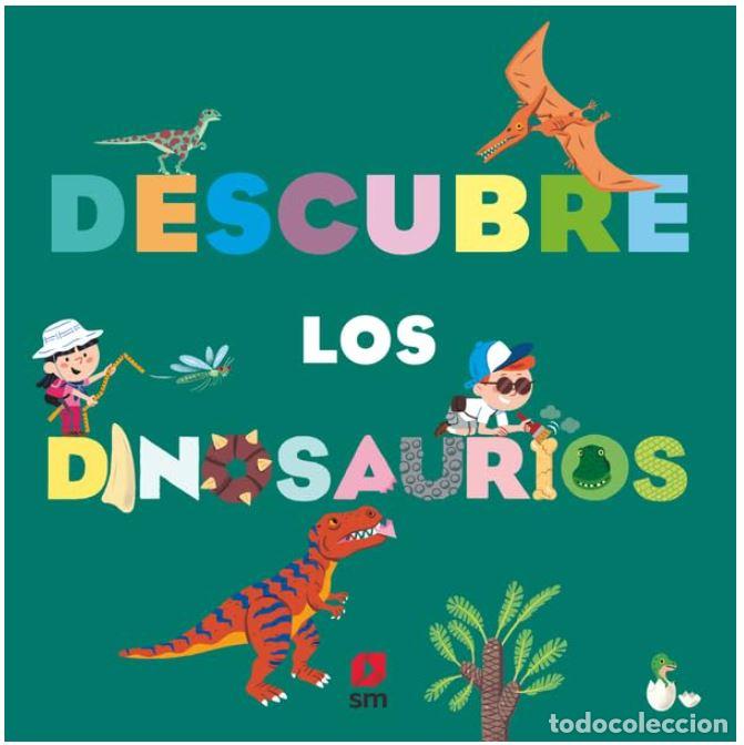 Libros: DESCUBRE LOS DINOSAURIOS - BAUSSIER, SYLVIE