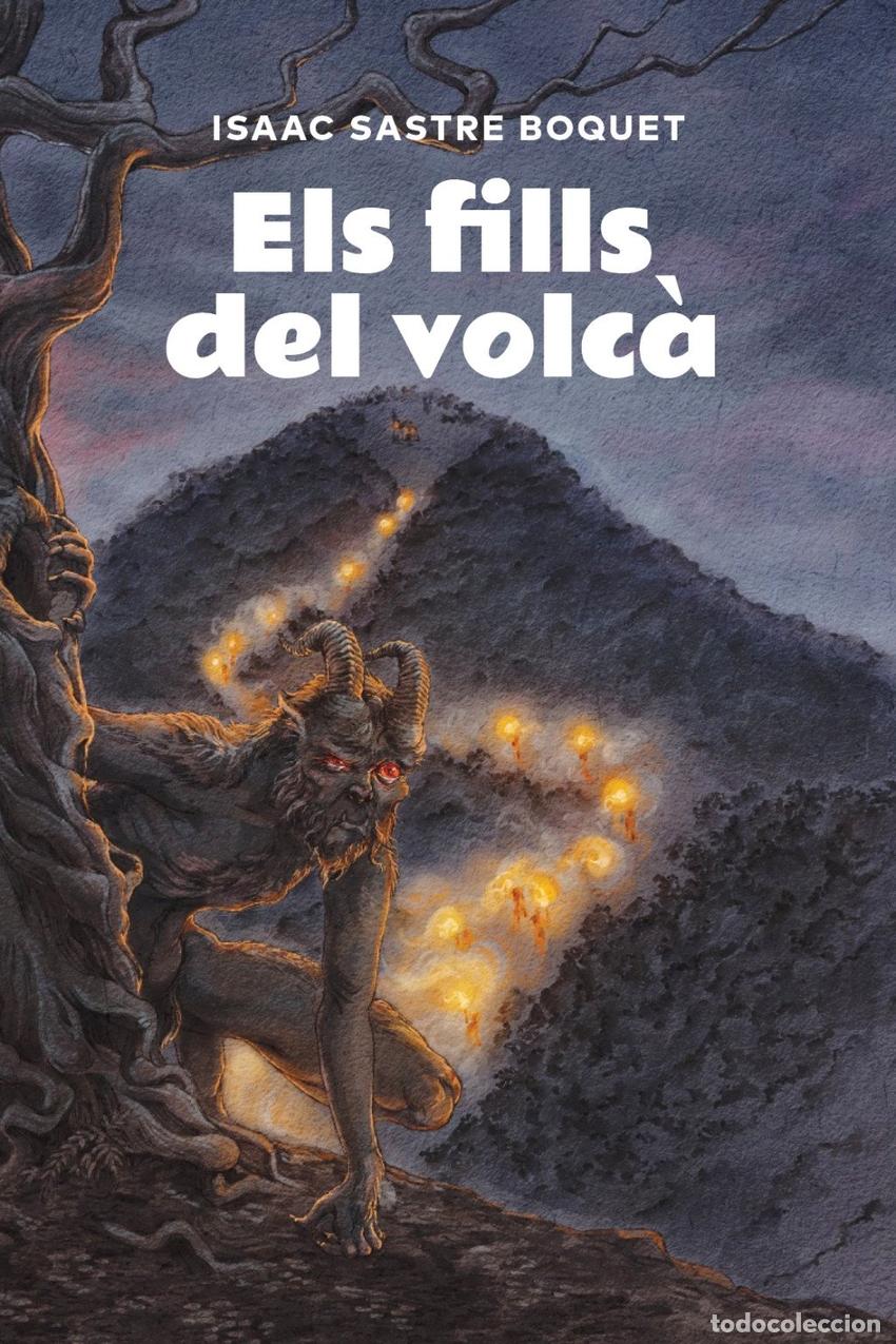 Libros: ELS FILLS DEL VOLCA - SASTRE BOQUET, ISAAC
