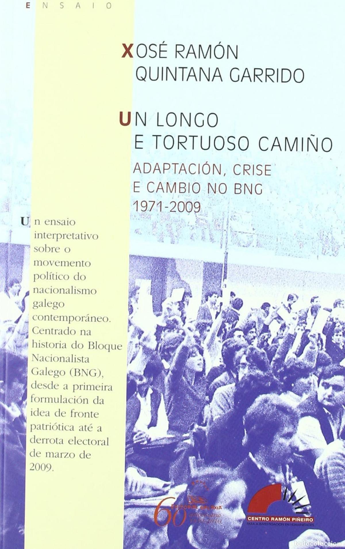 Libros: UN LONGO E TORTUOSO CAMI&Ntilde;O - Quintana Garrido, Xos&eacute; Ram&oacute;n